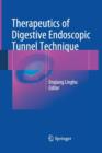 Image for Therapeutics of Digestive Endoscopic Tunnel Technique