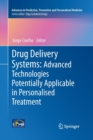 Image for Drug delivery systems  : advanced technologies potentially applicable in personalised treatment