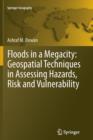 Image for Floods in a megacity  : geospatial approach on hazards, risk and vulnerability