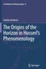 Image for The Origins of the Horizon in Husserl’s Phenomenology