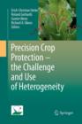 Image for Precision Crop Protection - the Challenge and Use of Heterogeneity