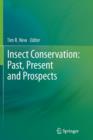 Image for Insect Conservation: Past, Present and Prospects