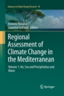 Image for Regional assessment of climate change in the MediterraneanVolume 1,: Air, sea and precipitation and water
