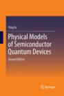 Image for Physical Models of Semiconductor Quantum Devices