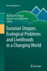 Image for Eurasian Steppes. Ecological Problems and Livelihoods in a Changing World