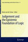 Image for Judgement and the Epistemic Foundation of Logic