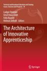Image for The Architecture of Innovative Apprenticeship