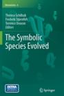 Image for The Symbolic Species Evolved