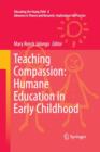 Image for Teaching Compassion: Humane Education in Early Childhood