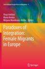 Image for Paradoxes of Integration: Female Migrants in Europe