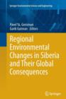Image for Regional Environmental Changes in Siberia and Their Global Consequences
