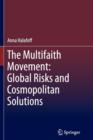Image for The Multifaith Movement: Global Risks and Cosmopolitan Solutions