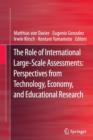 Image for The Role of International Large-Scale Assessments: Perspectives from Technology, Economy, and Educational Research