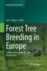 Image for Forest Tree Breeding in Europe : Current State-of-the-Art and Perspectives