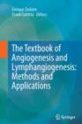 Image for The Textbook of Angiogenesis and Lymphangiogenesis: Methods and Applications