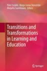 Image for Transitions and Transformations in Learning and Education
