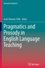Image for Pragmatics and Prosody in English Language Teaching