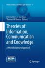 Image for Theories of Information, Communication and Knowledge