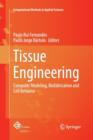Image for Tissue Engineering : Computer Modeling, Biofabrication and Cell Behavior