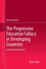 Image for The Progressive Education Fallacy in Developing Countries