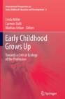 Image for Early childhood grows up  : towards a critical ecology of the profession