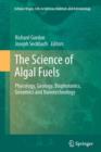 Image for The Science of Algal Fuels