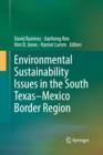Image for Environmental Sustainability Issues in the South Texas–Mexico Border Region