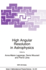 Image for High angular resolution in astrophysics : vol. 501