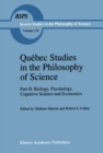 Image for Quebec Studies in the Philosophy of Science: Part II: Biology, Psychology, Cognitive Science and Economics Essays in Honor of Hugues Leblanc : v.178