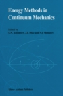Image for Energy methods in continuum mechanics: proceedings of the Workshop on Energy Methods for Free Boundary Problems in Continuum Mechanics, held in Oviedo, Spain, March 21-23, 1994