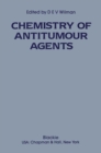 Image for The Chemistry of antitumour agents