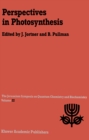 Image for Perspectives in Photosynthesis: Proceedings of the Twenty-Second Jerusalem Symposium on Quantum Chemistry and Biochemistry Held in Jerusalem, Israel, May 15-18, 1989