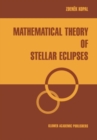 Image for Mathematical theory of stellar eclipses