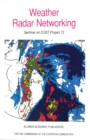 Image for Weather Radar Networking: Seminar on COST Project 73