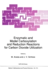 Image for Enzymatic and model carboxylation and reduction reactions for carbon dioxide utilization