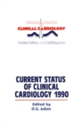 Image for Current Status of Clinical Cardiology 1990