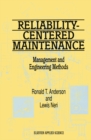Image for Reliability-Centered Maintenance: Management and Engineering Methods