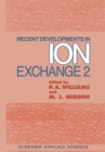 Image for Recent Developments in Ion Exchange: 2