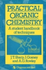 Image for Practical Organic Chemistry: A student handbook of techniques