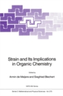 Image for Strain and Its Implications in Organic Chemistry: Organic Stress and Reactivity