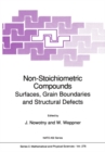 Image for Non-Stoichiometric Compounds: Surfaces, Grain Boundaries and Structural Defects