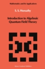 Image for Introduction to algebraic quantum field theory
