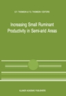 Image for Increasing Small Ruminant Productivity in Semi-arid Areas: Proceedings of a Workshop held at the International Center for Agricultural Research in the Dry Areas, Aleppo, Syria, 30 November to 3 December 1987