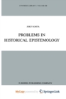 Image for Problems in Historical Epistemology