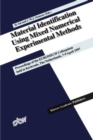 Image for Material identification using mixed numerical experimental methods: proceedings of the EUROMECH Colloquium held in Kerkrade, The Netherlands, 7-9 April 1997