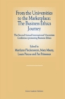 Image for From the Universities to the Marketplace: The Business Ethics Journey: The Second Annual International Vincentian Conference Promoting Business Ethics