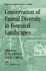Image for Conservation of faunal diversity in forested landscapes