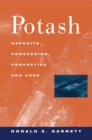 Image for Potash: Deposits, Processing, Properties and Uses