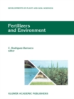 Image for Fertilizers and Environment: Proceedings of the International Symposium &amp;quot;Fertilizers and Environment&amp;quot;, held in Salamanca, Spain, 26-29, September, 1994