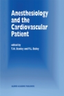 Image for Anesthesiology and the Cardiovascular Patient: Papers presented at the 41st Annual Postgraduate Course in Anesthesiology, February 1996